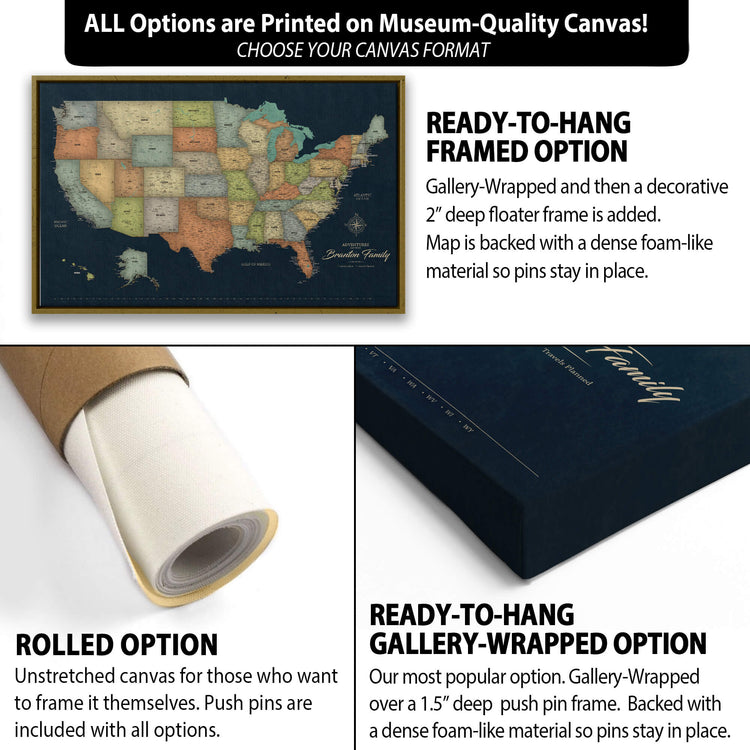 The image is a collage of three different options for a canvas print of a map of the United States. The first option is a ready-to-hang framed option, the second option is a rolled option, and the third option is a gallery-wrapped option. Each option has its own unique features and benefits, such as the ability to frame the canvas yourself, the option to roll the canvas over a push pin frame, and the option to have a dense foam-like material stay in place.