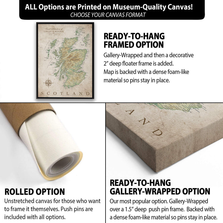 The image is a collage of three different options for a framed map of Scotland. The first option is a rolled-up canvas, the second option is a gallery-wrapped option with a deep push pin frame, and the third option is a ready-to-hang framed option with a dense foam-like material.