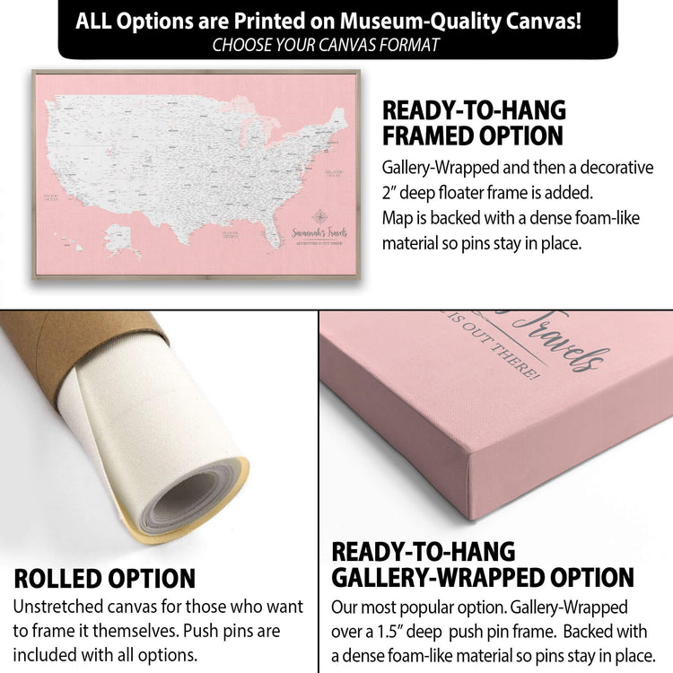 The image is a collage of three different options for a canvas print of a map of the United States. The first option is a ready-to-hang framed option, the second option is a rolled option, and the third option is a gallery-wrapped option. Each option has its own unique features and benefits, such as the ability to frame the canvas yourself, the option to roll the canvas over a push pin frame, and the option to have a dense foam-like material for the pins to stay in place.