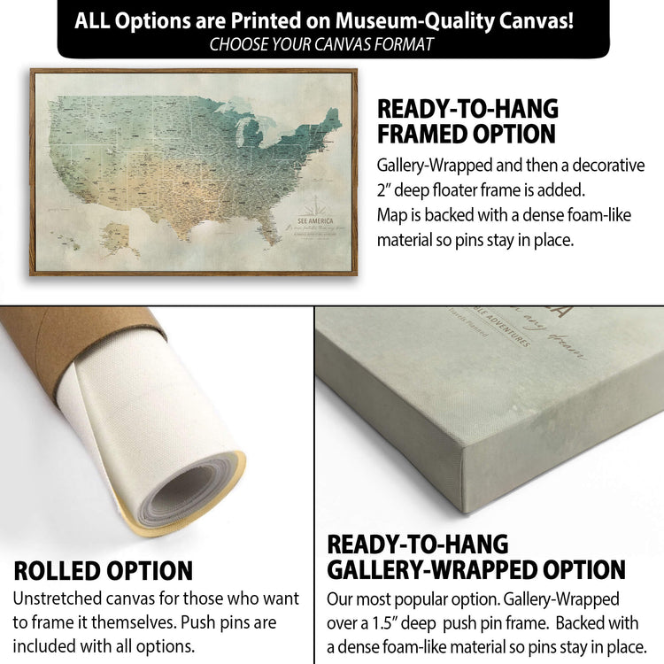 The image is a collage of three different options for a framed map of the United States. The first option is a rolled-up canvas, which is unstretched and ready to be hung. The second option is a gallery-wrapped and framed option, which has a deep push pin frame and a dense foam-like material to hold the pins in place. The third option is a ready-to-hang framed option, which has a deep push pin frame and a dense foam-like material to hold the pins in place.