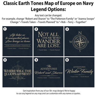 six different map designs, each with a unique title and theme. The titles include "Classic Earth Tones Map of Europe on Navy Legend Options", "Life takes us to unexpected places, Love brings us home", "Not all those who wander are lost", "The adventures Robert and Sharon", "Where will the Elllots go next?", and "Adventures Robert and Sharon". These maps are designed to inspire and showcase the creativity of the map designer.
