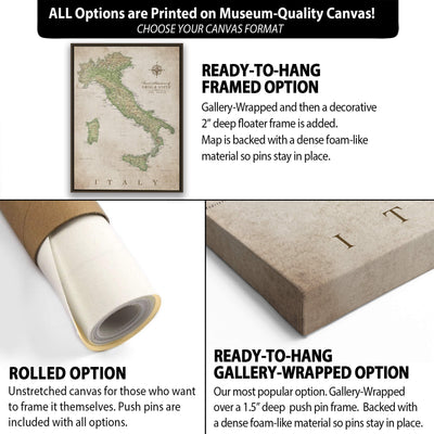 The image is a collage of three different options for a framed map of Italy. The first option is a ready-to-hang framed option, which is a deep-flowered frame with a dense foam-like material that holds the map in place. The second option is a rolled option, where the map is not framed and is simply rolled up. The third option is a gallery-wrapped option, which is a deep-pushed frame with a dense foam-like material that holds the map in place.