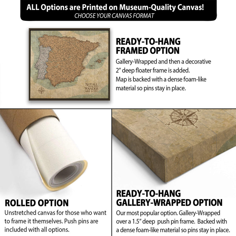 The image is a collage of three different options for a canvas print of a map of Spain. The first option is a ready-to-hang framed option, the second option is a rolled option, and the third option is a gallery-wrapped option. Each option has its own unique features and benefits, such as the ability to frame the canvas yourself, the option to roll the canvas over a push pin frame, and the option to have a dense foam-like material for the pins to stay in place.