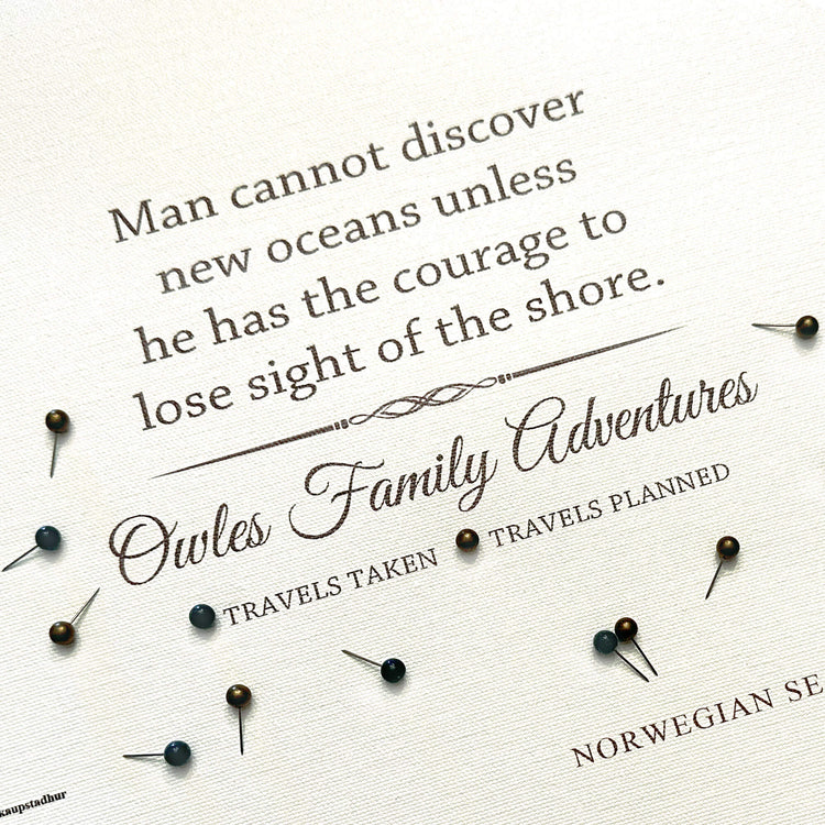 Man cannot discover new oceans unless he has the courage to lose sight of the shore. Owles Family Adventures