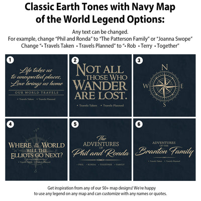 six different map designs, each with a unique title and subtitle, along with a list of words that can be used to describe the map. The titles and subtitles are related to the theme of "Classic Earth Tones with Navy Map of the World Legend Options".